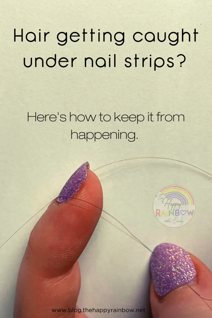 How to stop hair getting caught under nail strips